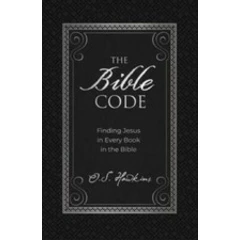 The Bible Code: Finding Jesus in Every Book in the Bible - Hardcover - GOOD